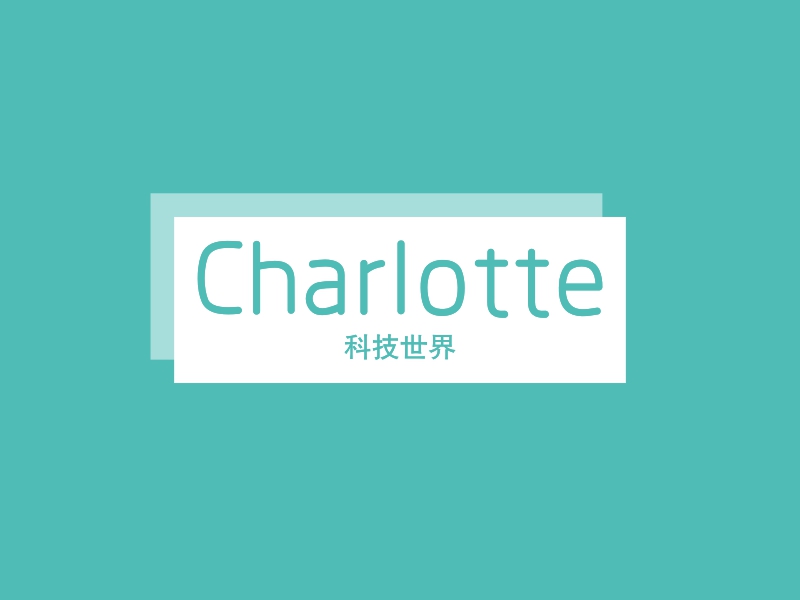 Charlotte - 科技世界